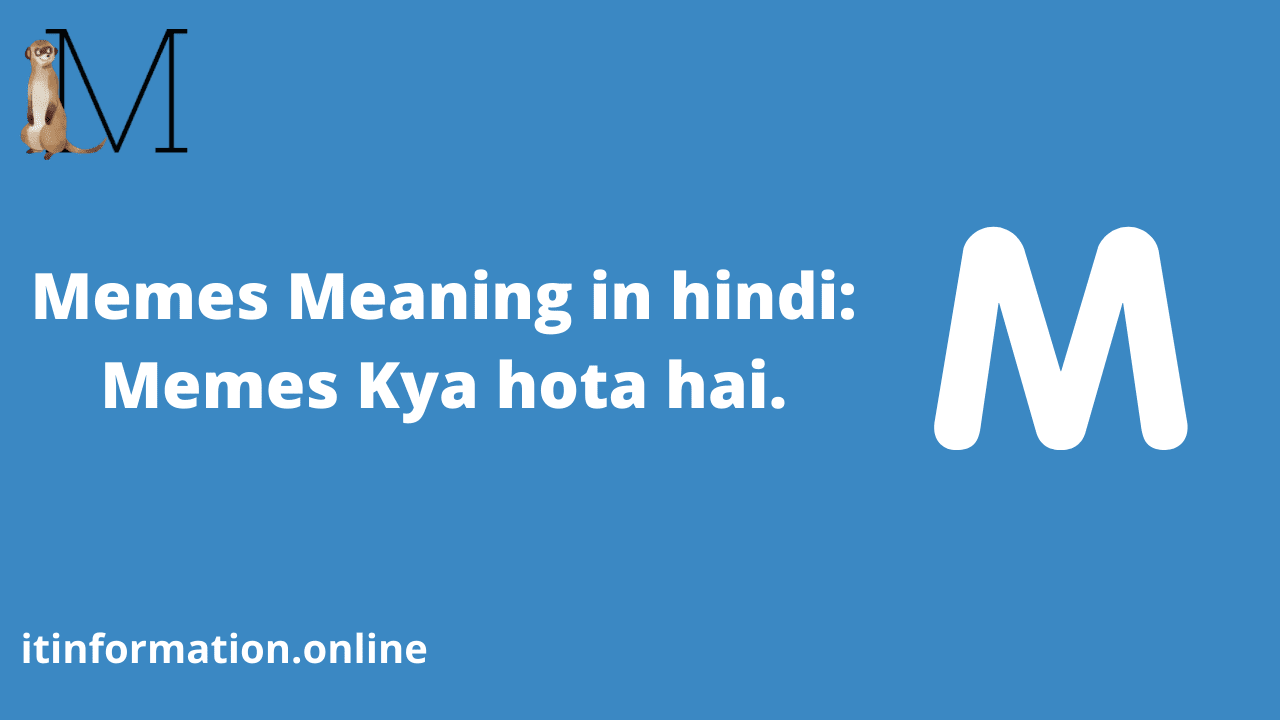 Memes Meaning in Hindi | Memes का अर्थ हिंदी में क्या है?